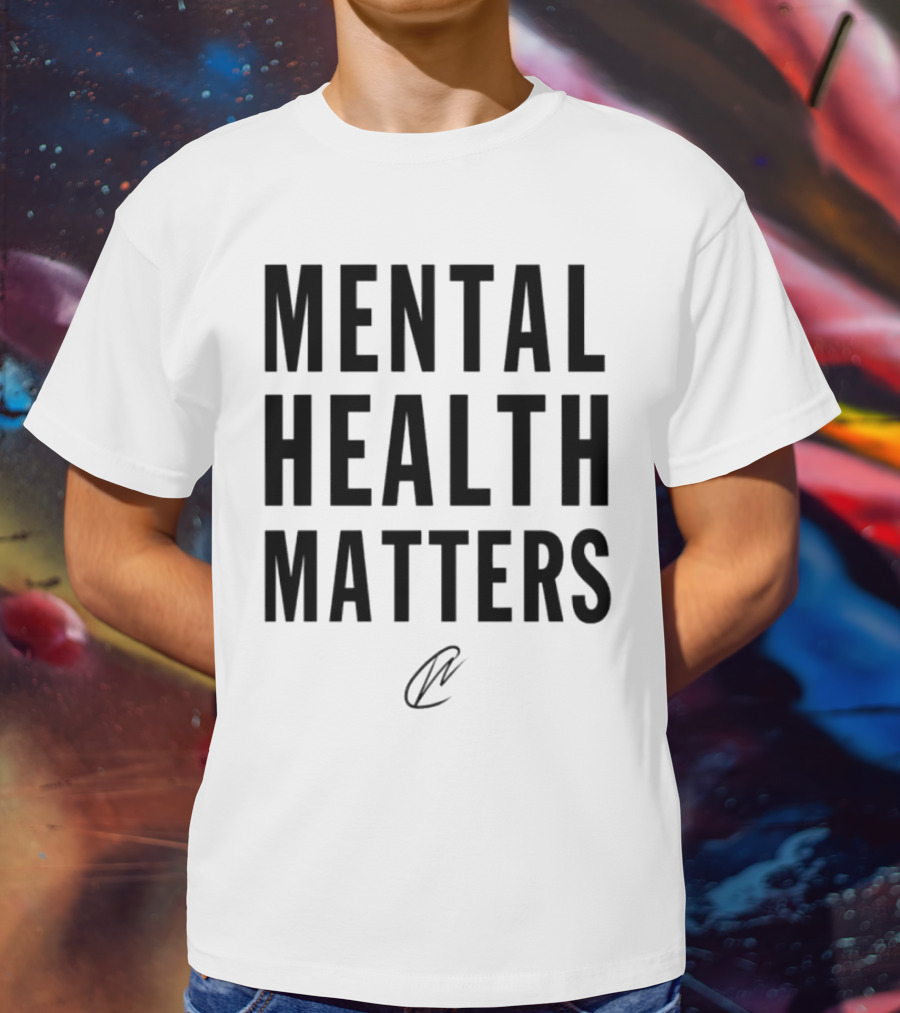 MENTAL HEALTH MATTERS T-Shirt