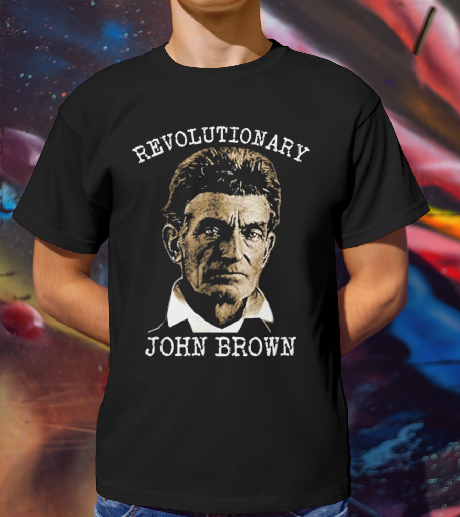 Revolutionary John Brown Heroic Historical Figure T-Shirt