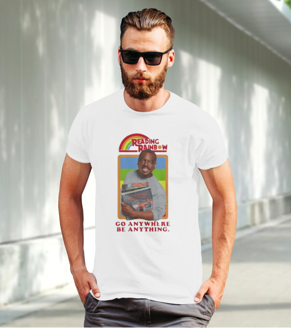 Reading Rainbow LeVar Burton Go Anywhere Be Anything T-Shirt