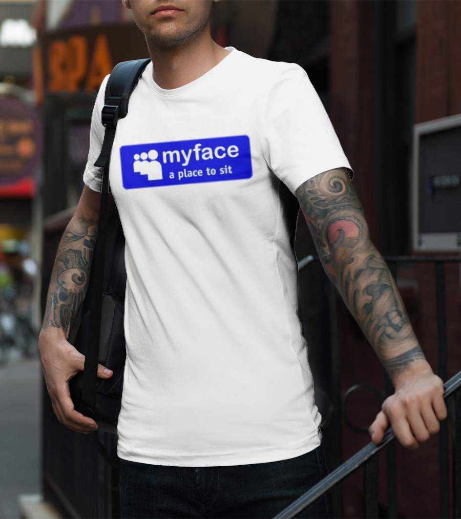 Myface A Place To Sit Mock Social Media Logo Joke T-Shirt