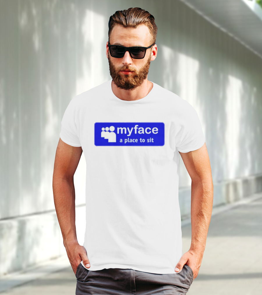 Myface A Place To Sit Mock Social Media Logo Joke T-Shirt