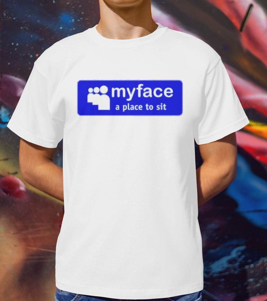 Myface A Place To Sit Mock Social Media Logo Joke T-Shirt