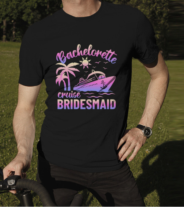 Bachelorette Cruise Bridesmaid Sun Palm Trees Anchor Ocean Waves T-Shirt