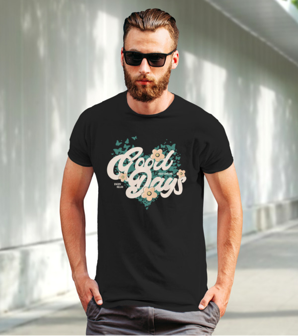 Good Days Keep Smiling Enjoy Relax Butterflies Flowers T-Shirt