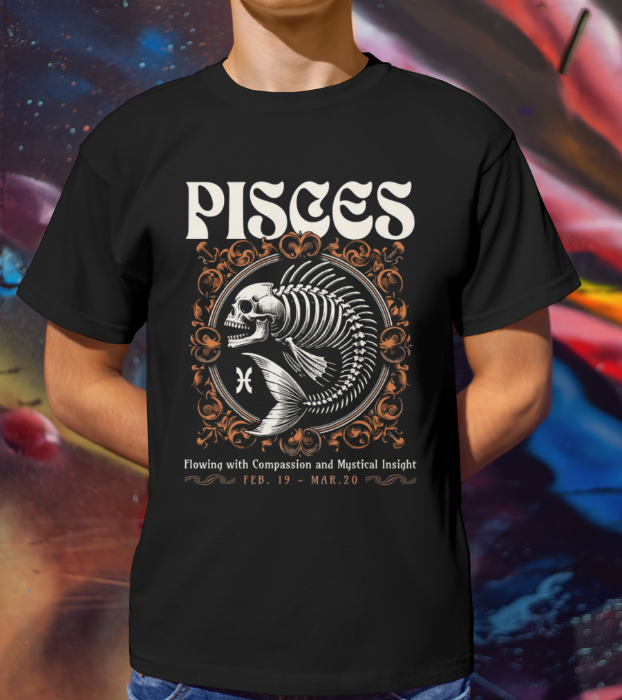 Pisces Skeleton Vintage Flowing With Compassion And Mystical Insight Feb. 19 - Mar. 20 T-Shirt