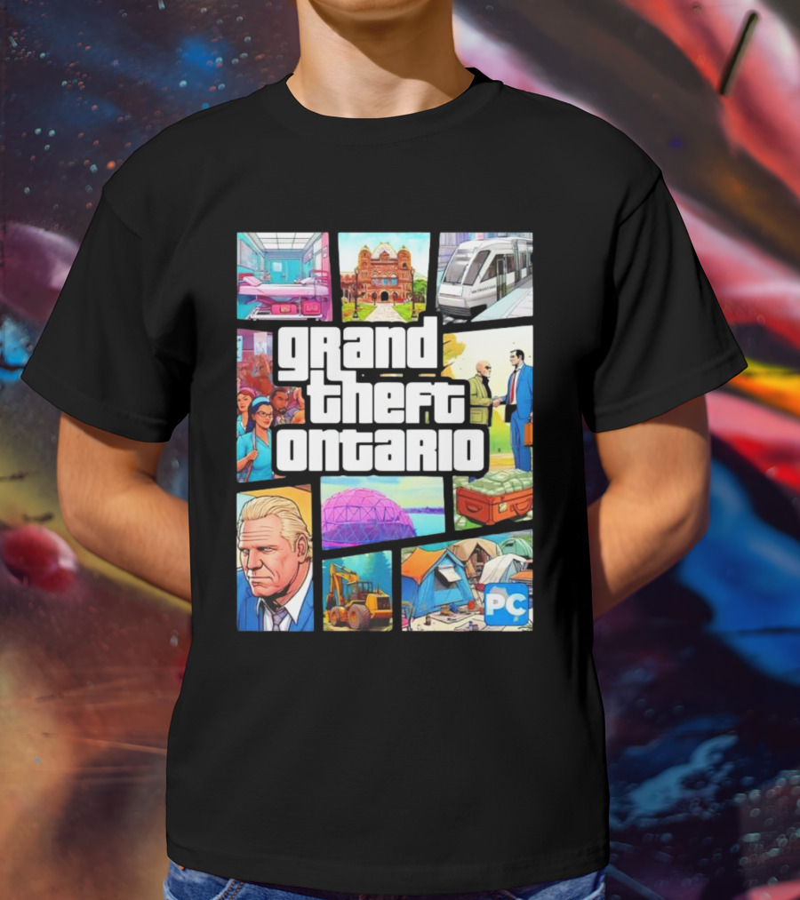 Grand Theft Ontario Pc Edition Doug Ford City Scenes And Transit T-Shirt