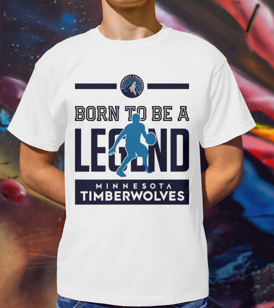 Minnesota Timberwolves Born To Be A Legend With Wolf Logo And Basketball Player T-Shirt