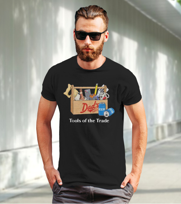 Dad's Dept Tools Of The Trade Beer Toolbox T-Shirt