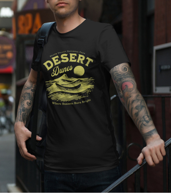 Death Valley National Park Desert Dunes Where Sunsets Burn Bright T-Shirt