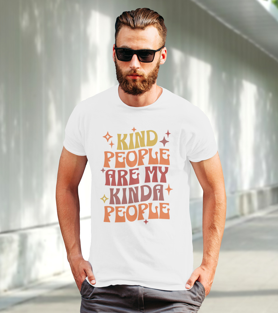 Kind People Are My Kinda People Groovy Retro Psychedelic T-Shirt
