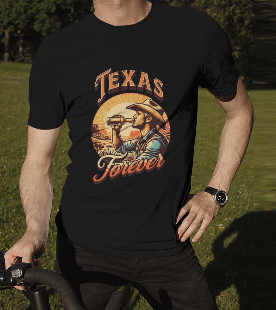 Texas Forever Cowboy Drinking Beer Sunset Desert Scene T-Shirt