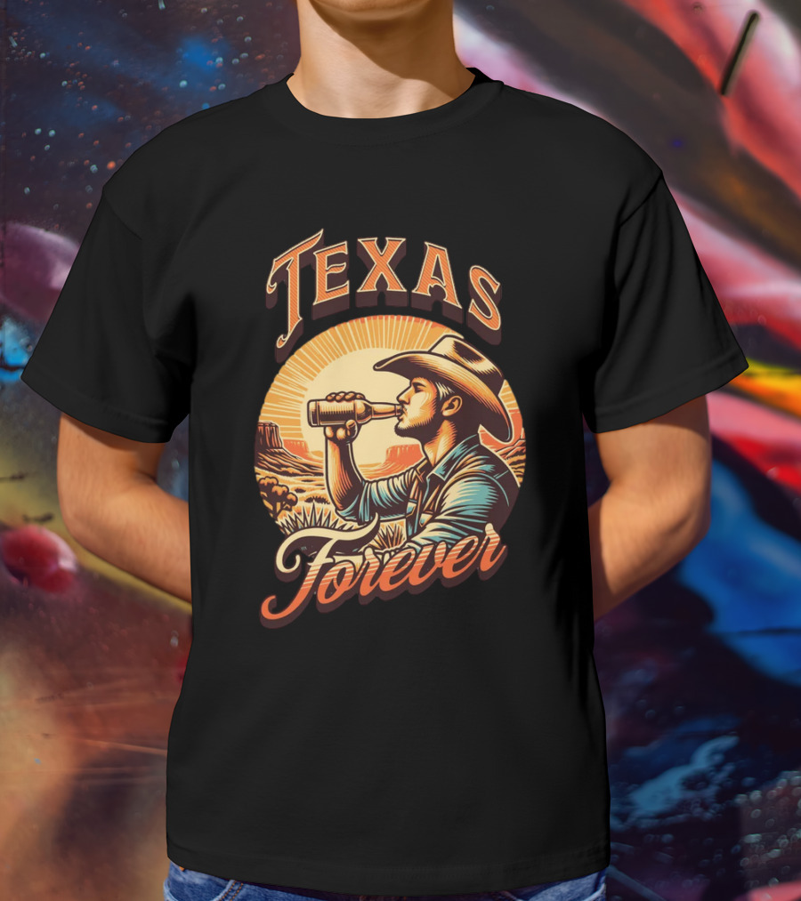 Texas Forever Cowboy Drinking Beer Sunset Desert Scene T-Shirt
