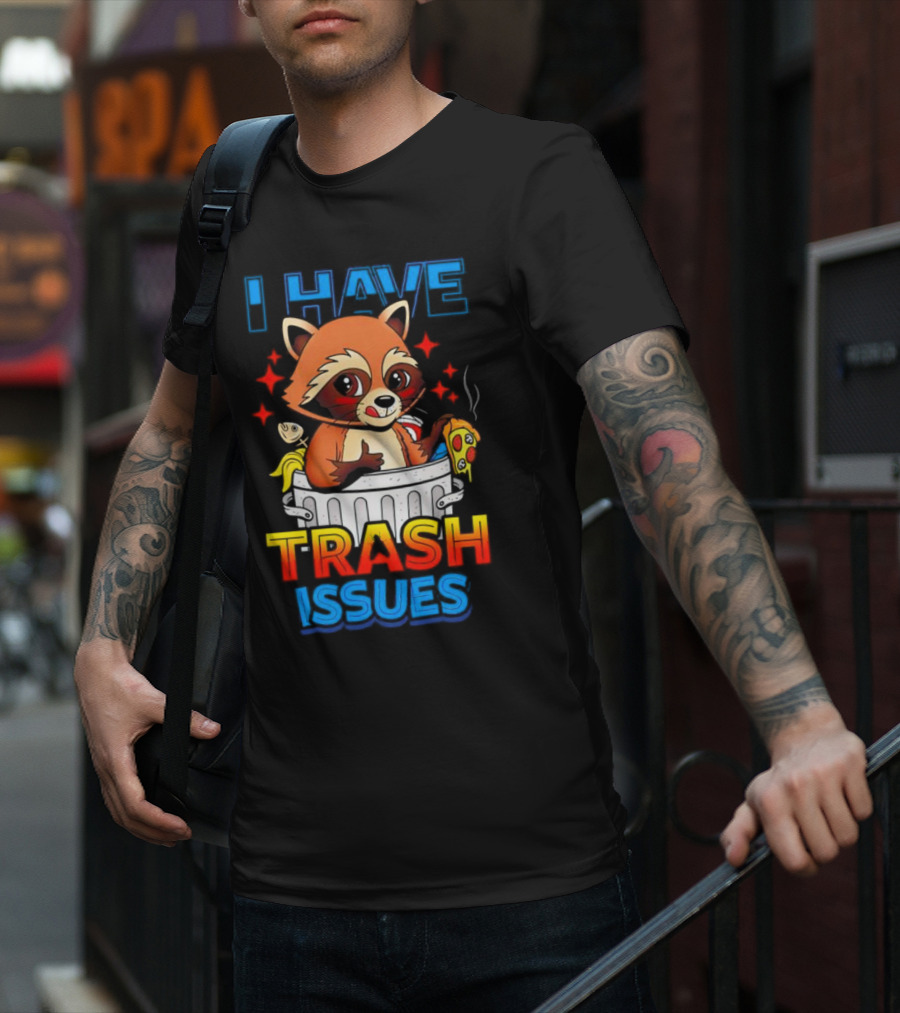 Raccoon I Have Trash Issues Pizza Fish Cartoon T-Shirt