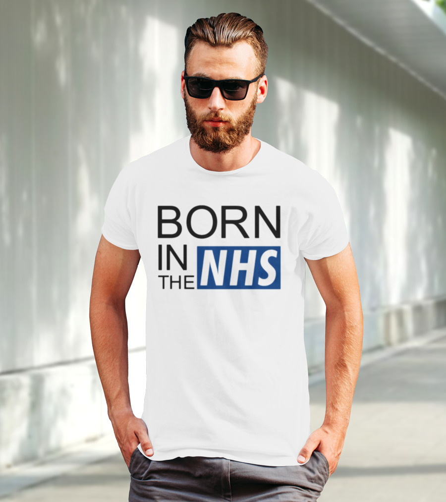 Born In The NHS T-Shirt