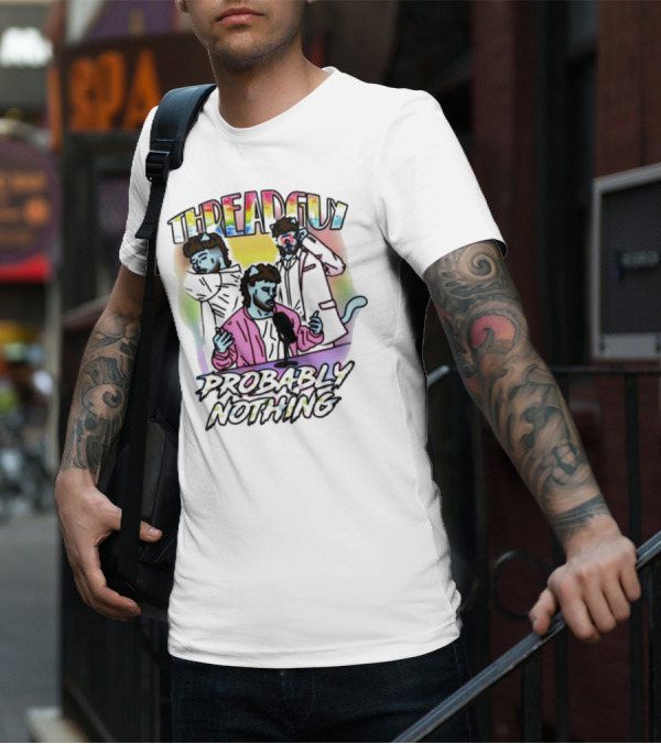 Threadguy Probably Nothing Colorful Cat Characters T-Shirt