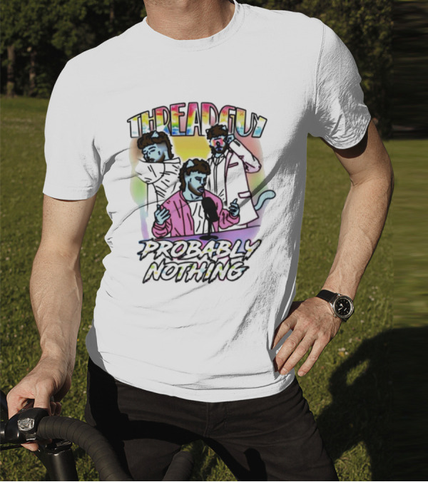 Threadguy Probably Nothing Colorful Cat Characters T-Shirt