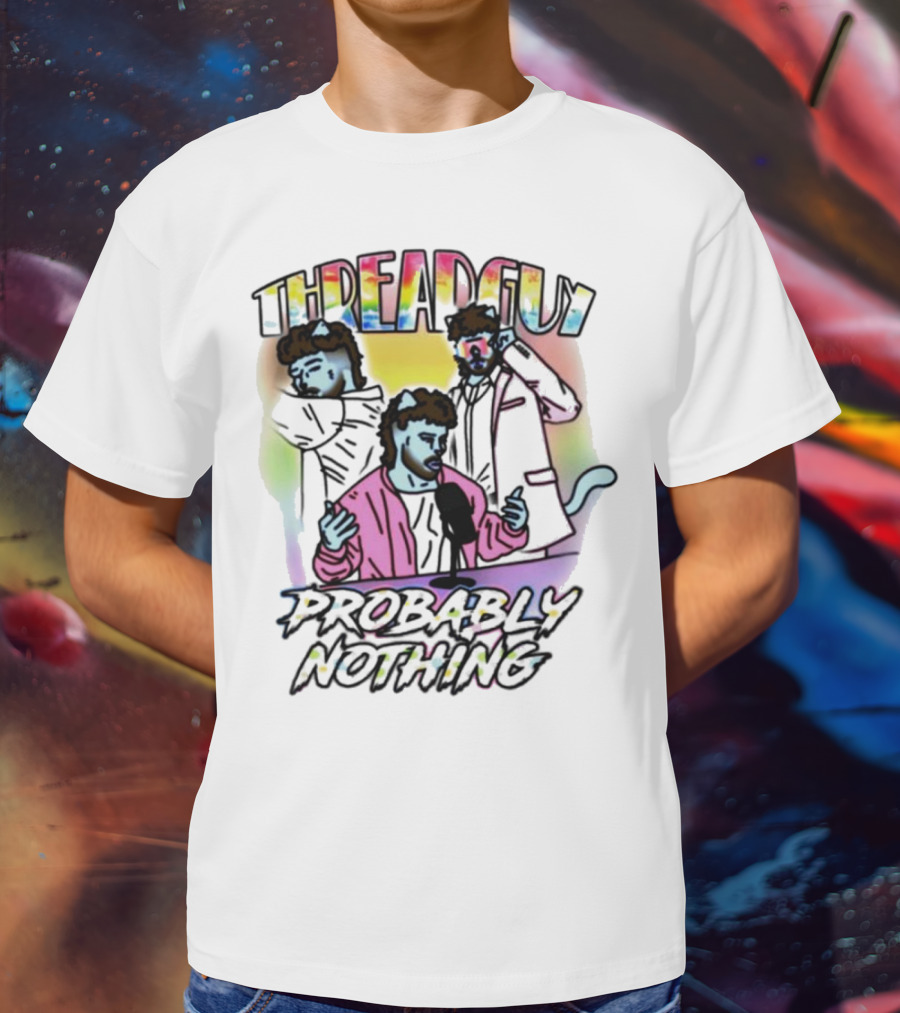 Threadguy Probably Nothing Colorful Cat Characters T-Shirt