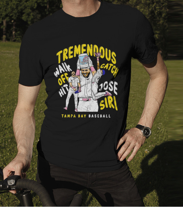 Tremendous Walk Off Hit Catch Jose Siri Tampa Bay Baseball T-Shirt