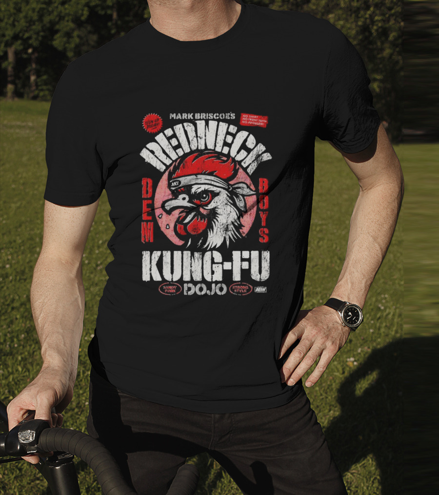 Mark Briscoe's Redneck Kung-Fu Dojo Dem Boys Sammy Funk Strong Style AEW T-Shirt