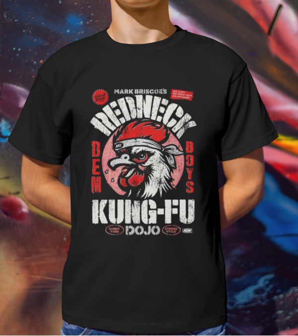 Mark Briscoe's Redneck Kung-Fu Dojo Dem Boys Sammy Funk Strong Style AEW T-Shirt