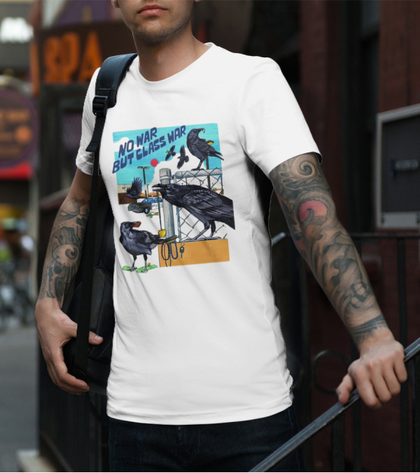 No War But Class War Halsey Berryman Crows Urban Graffiti Scene T-Shirt
