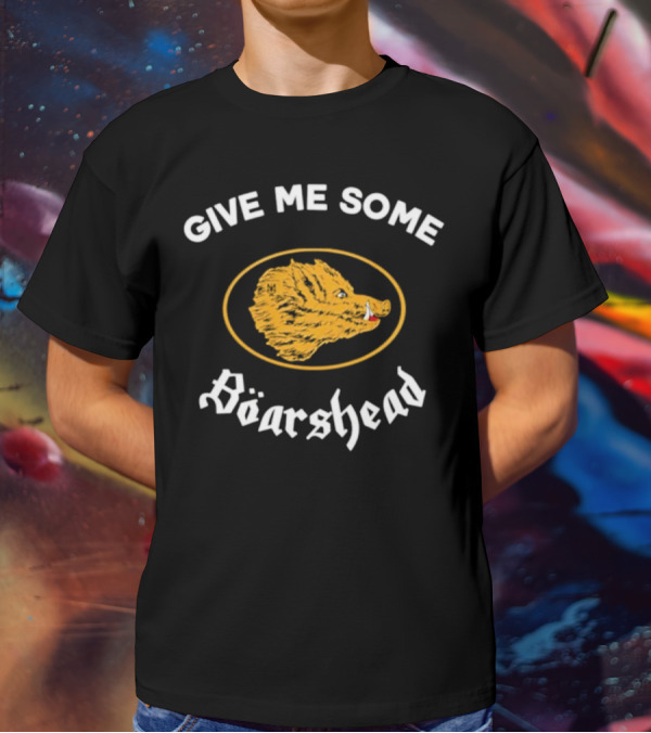 Give Me Some Boarshead Boar Emblem T-Shirt