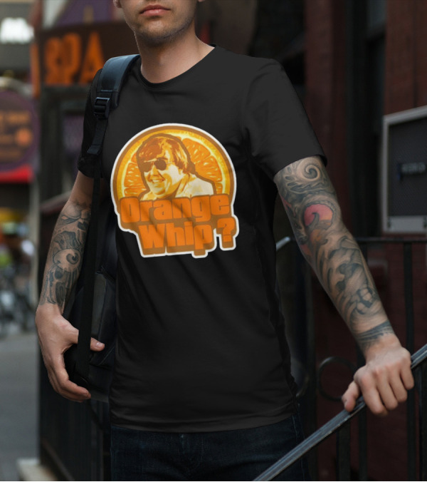 Orange Whip? John Candy Retro Comedy T-Shirt