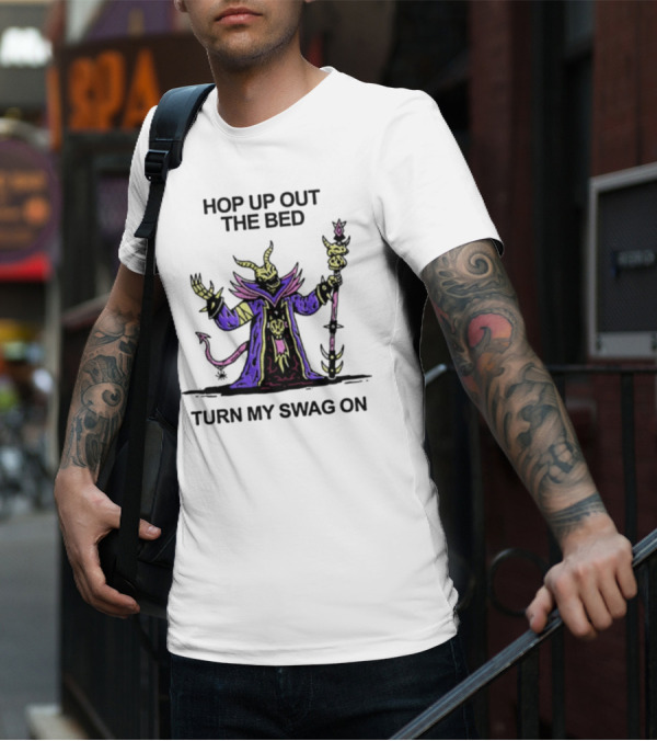 Wizard Of Barge Hop Up Out The Bed Turn My Swag On Mage With Staff And Demon Tail T-Shirt