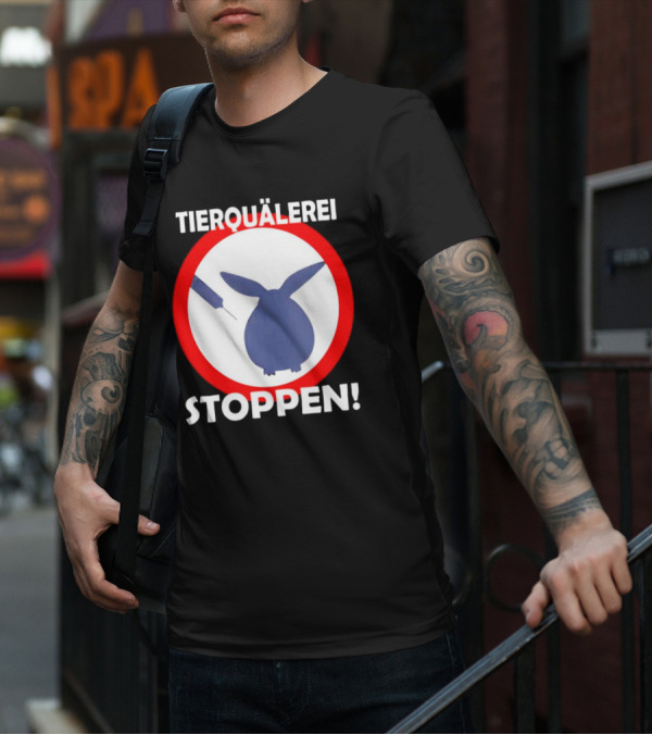 TIERQUÄLEREI STOPPEN Stop Animal Cruelty Testing Experiments T-Shirt
