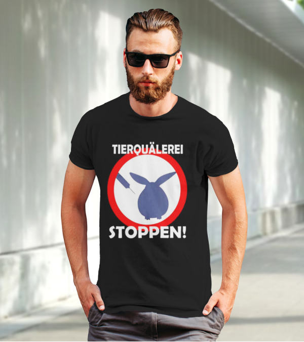 TIERQUÄLEREI STOPPEN Stop Animal Cruelty Testing Experiments T-Shirt