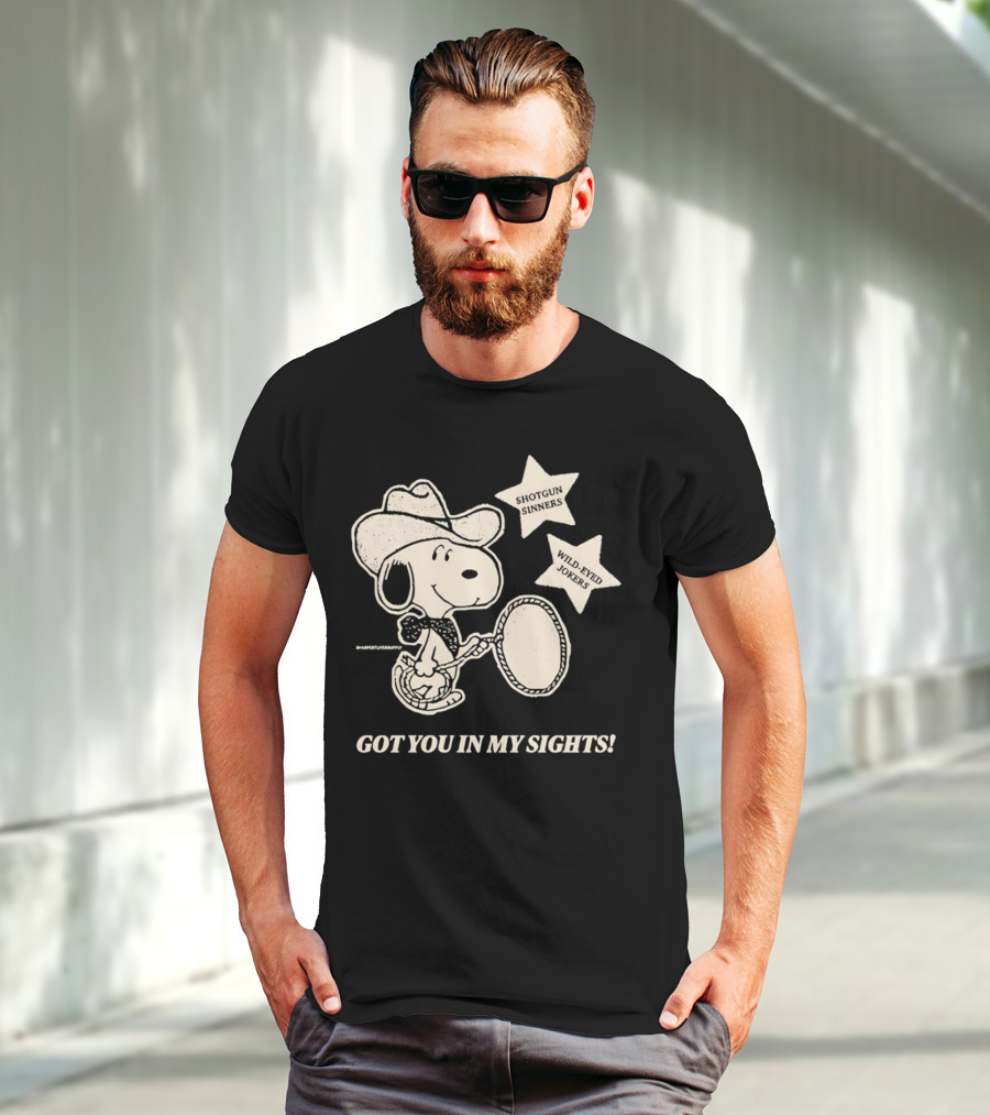 Snoopy Cowboy Shotgun Sinners Wild-Eyed Jokers Got You In My Sights T-Shirt
