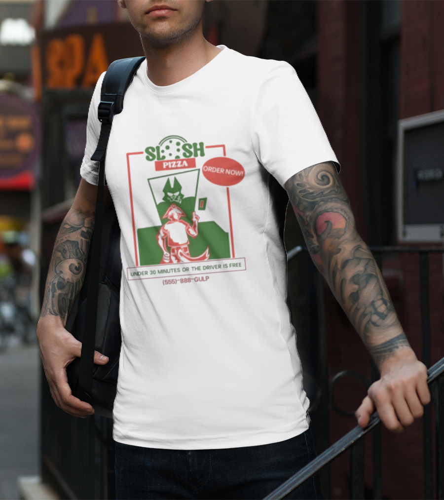 Slosh Pizza Delivery Order Now Under 30 Minutes Or The Driver Is Free (555) 888-GULP T-Shirt