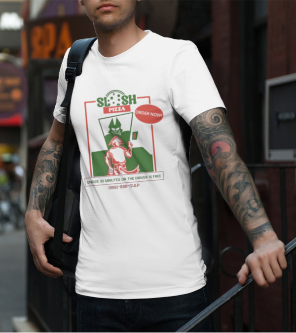 Slosh Pizza Delivery Order Now Under 30 Minutes Or The Driver Is Free (555) 888-GULP T-Shirt