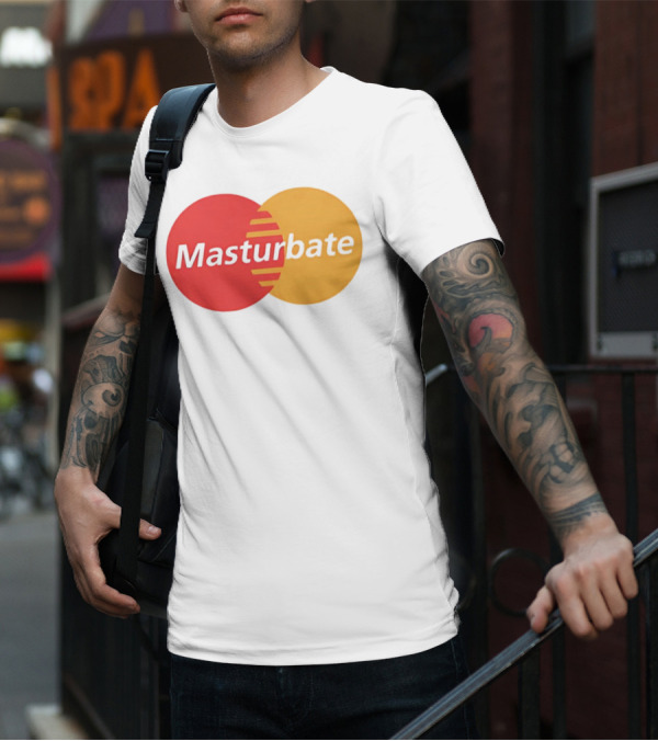 Masturbate Mastercard T-Shirt