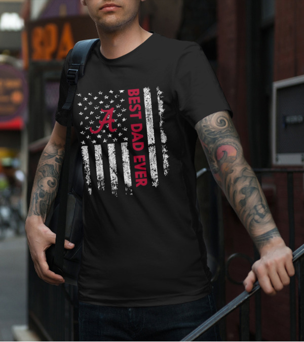 Alabama Crimson Tide Best Dad Ever American Flag T-Shirt