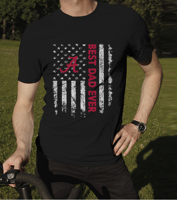 Alabama Crimson Tide Best Dad Ever American Flag T-Shirt
