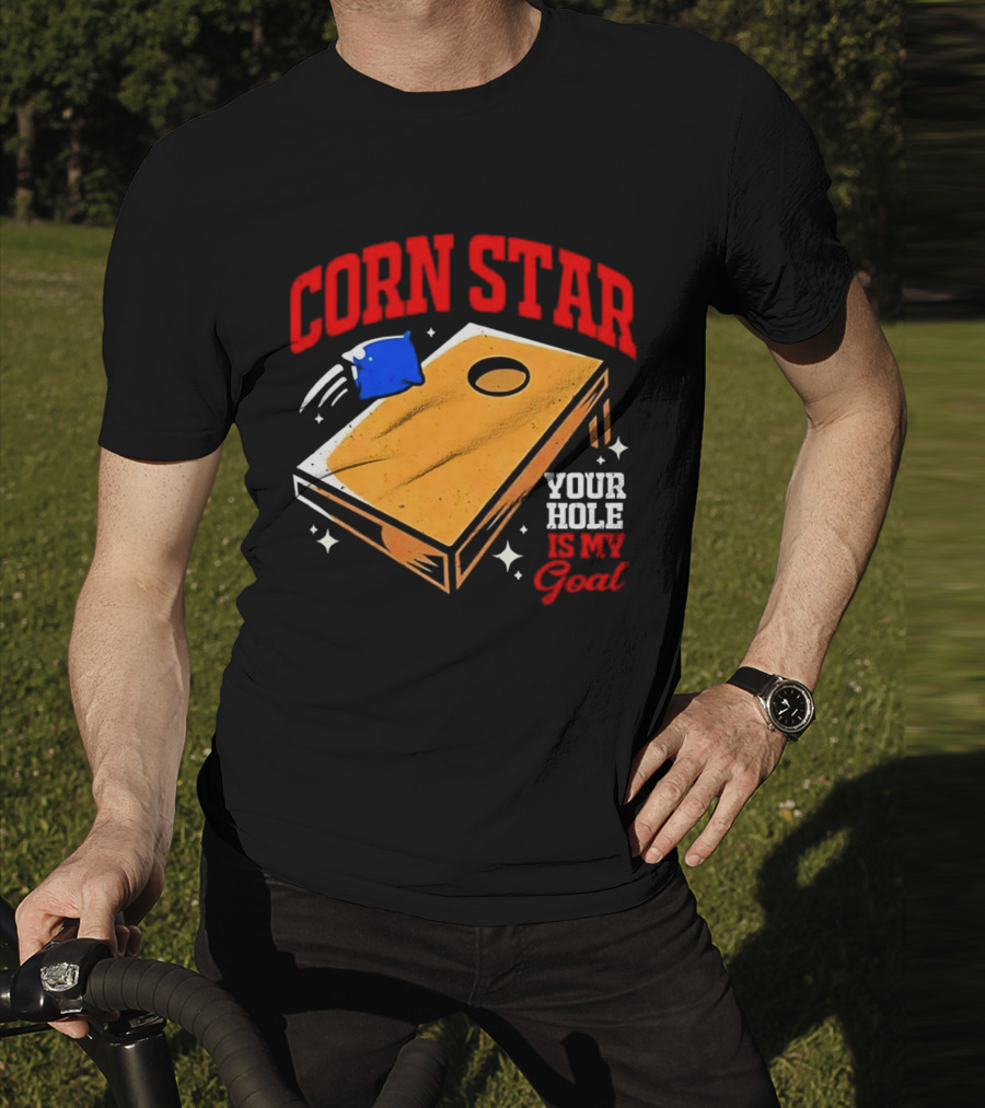 CORN STAR Your Hole Is My Goal Cornhole Game Target T-Shirt