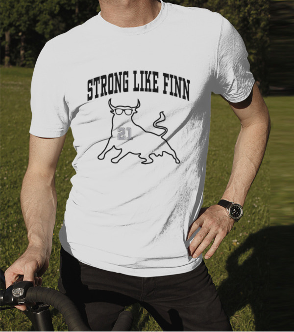 Strong Like Finn Bull 21 T-Shirt