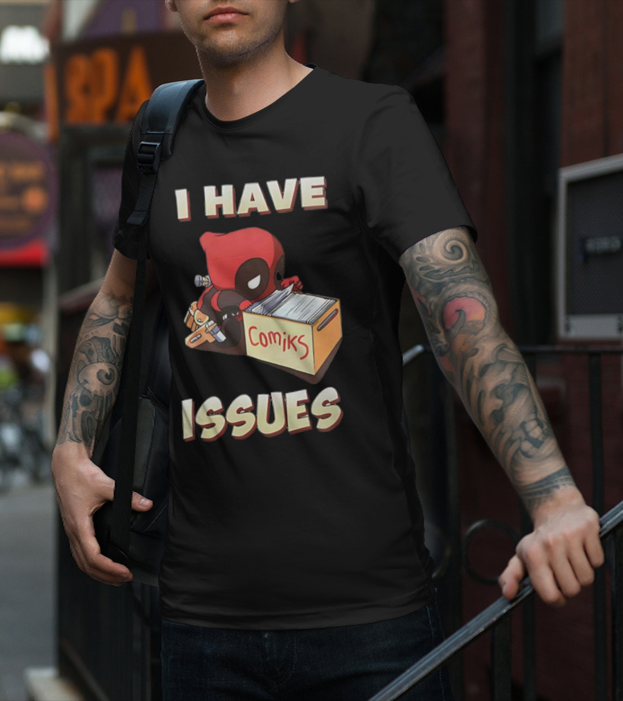 Deadpool I Have Issues Comiks T-Shirt