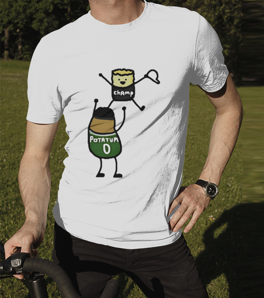Potatum 0 And Champ Tot Victory T-Shirt