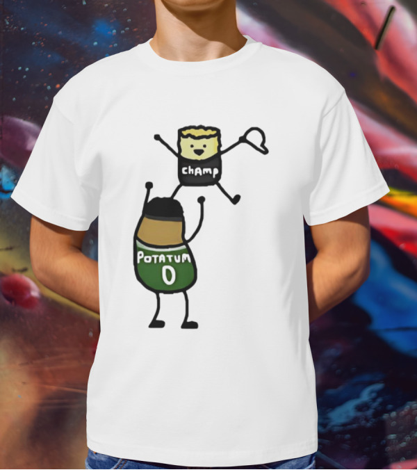 Potatum 0 And Champ Tot Victory T-Shirt
