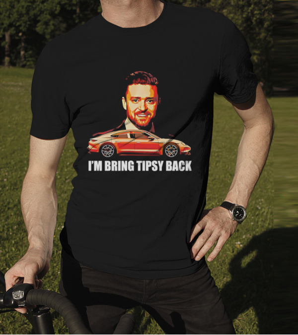 I'm Bring Tipsy Back Justin Timberlake Illustration Red Car T-Shirt
