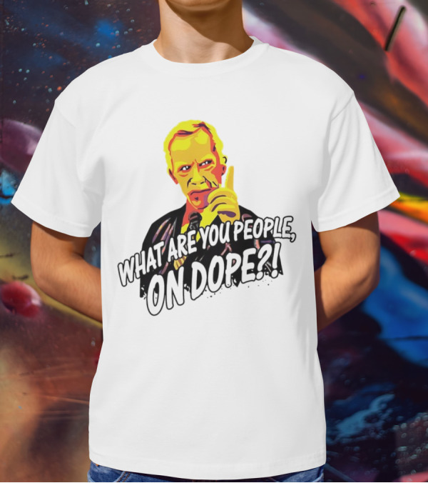What Are You People On Dope Bold Pop Art Style Mr Hand T-Shirt