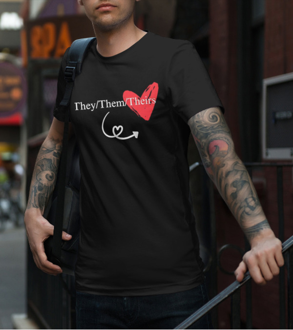 They Them Theirs Heart Design With Love Arrow T-Shirt