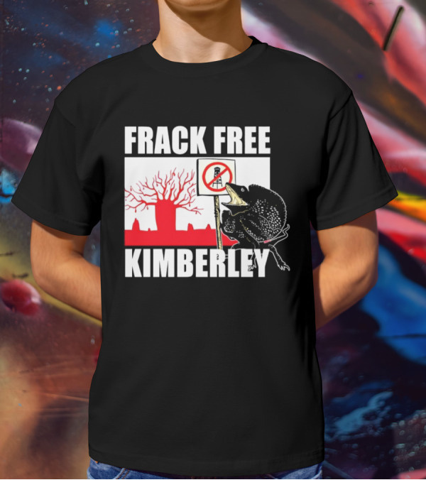 FRACK FREE KIMBERLEY LIZARD NO FRACKING SIGN RED BAOBAB TREE T-Shirt