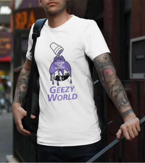 Cover The Earth Geezy World Purple Dripping Globe And Cup T-Shirt
