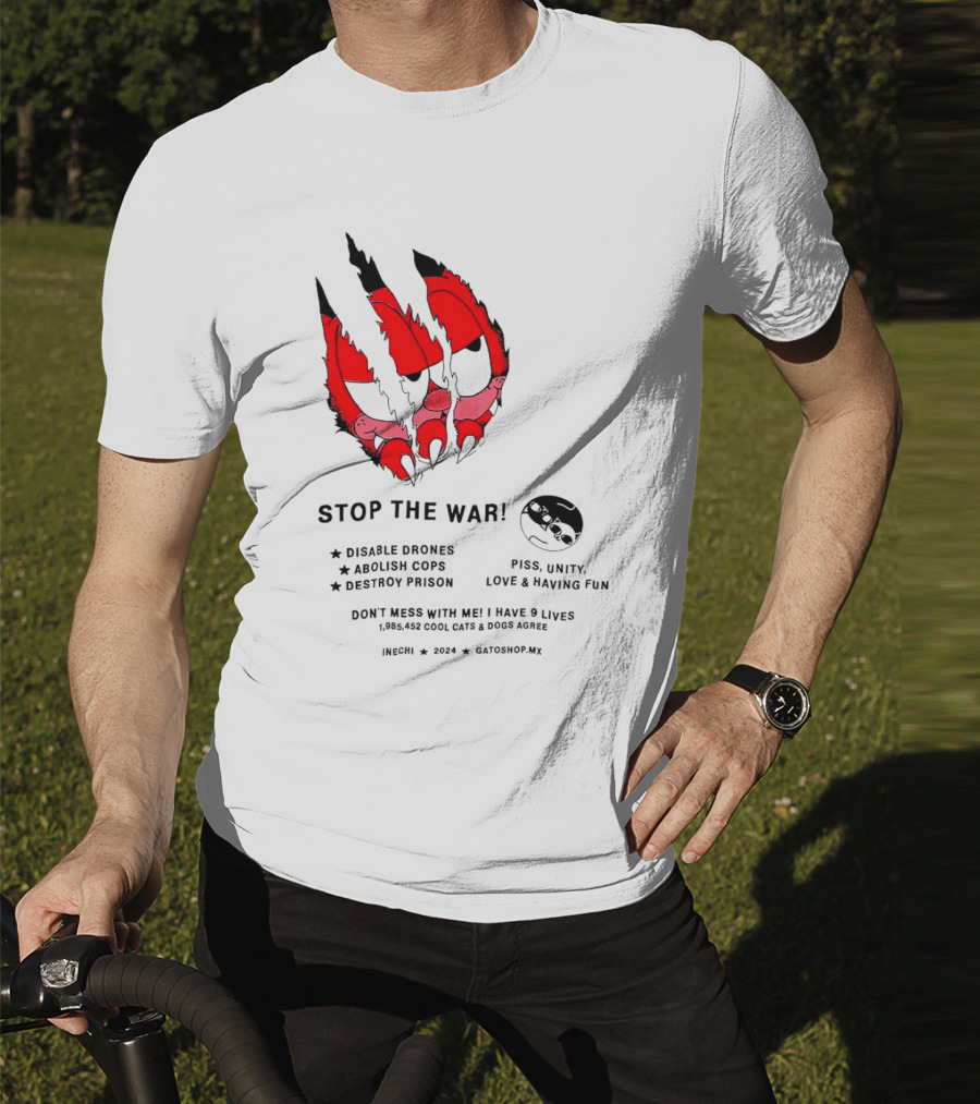 Garfield Stop The War Disable Drones Abolish Cops Destroy Prison Piss Unity Love Having Fun T-Shirt