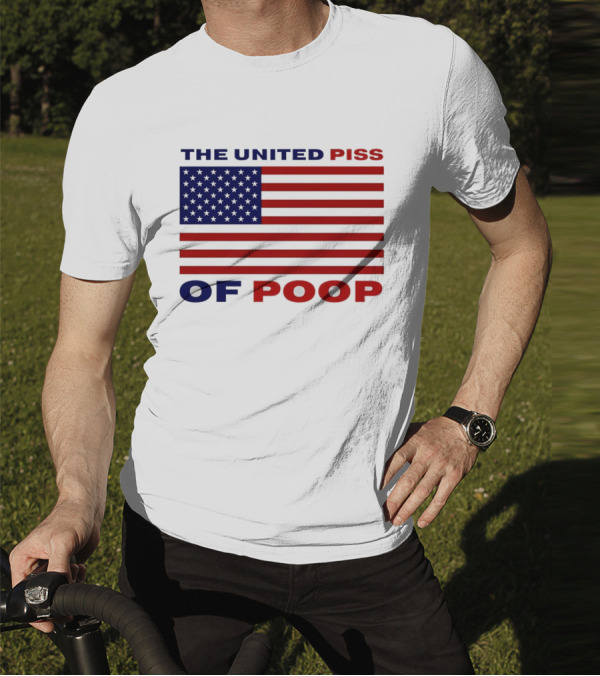 The United Piss Of Poop America Flag T-Shirt