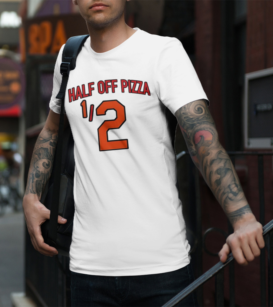 Baltimore Orioles Half Off Pizza 1/2 T-Shirt