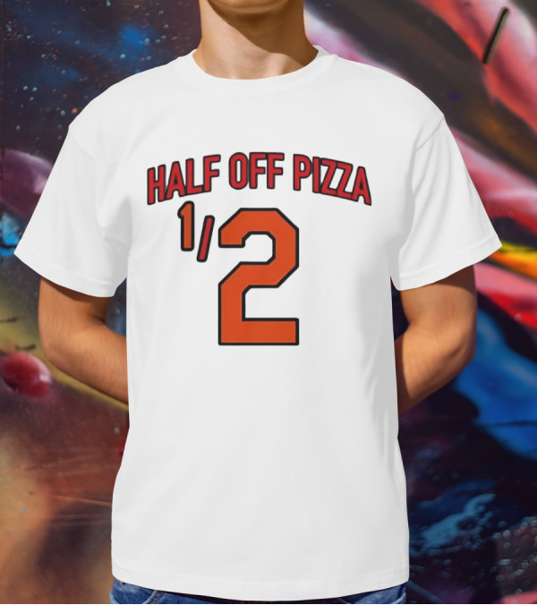Baltimore Orioles Half Off Pizza 1/2 T-Shirt